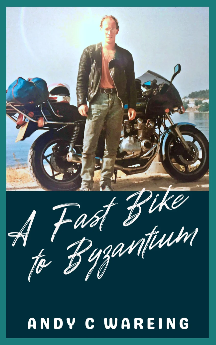 Andy Wareing: A fast bike to Byzantium