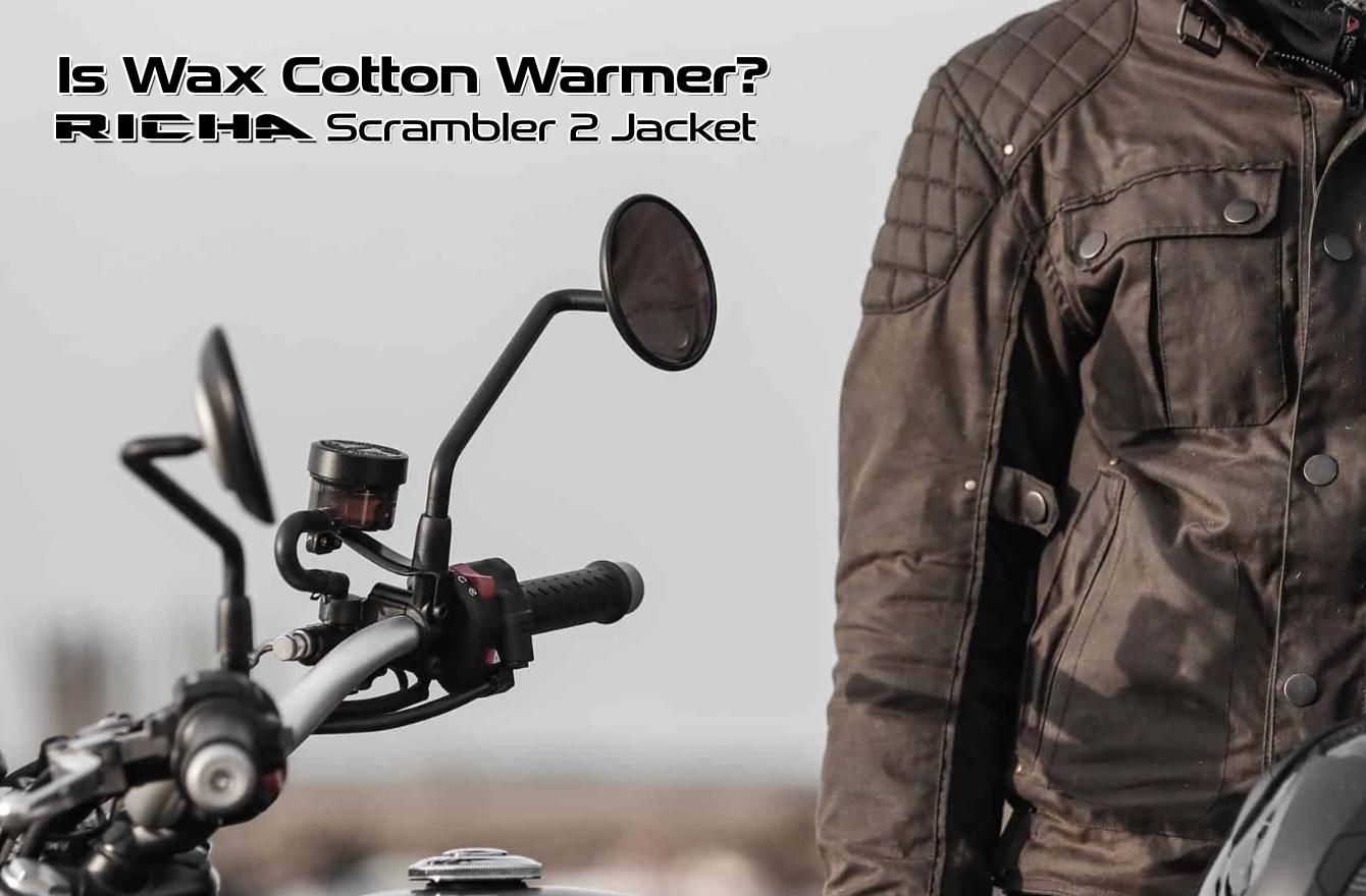 Is Wax Cotton Warmer - Richa Scrambler 2 Jacket