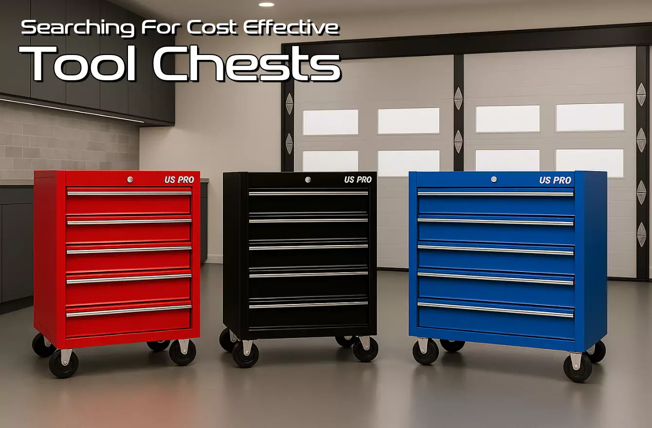 Searching For Cost Effective Tool Chests