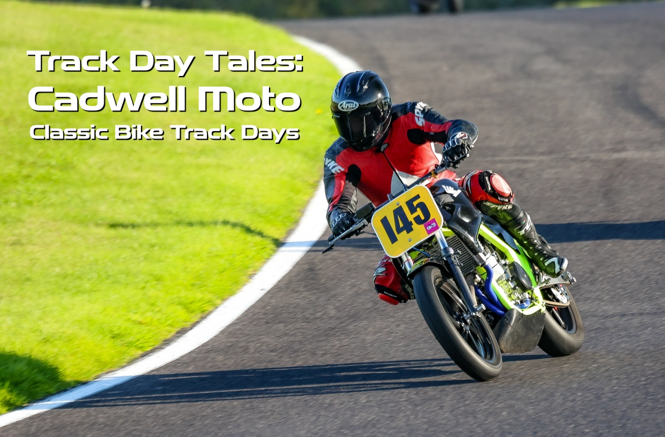 Track Day Tales: Cadwell Moto from Classic Bike Track Days